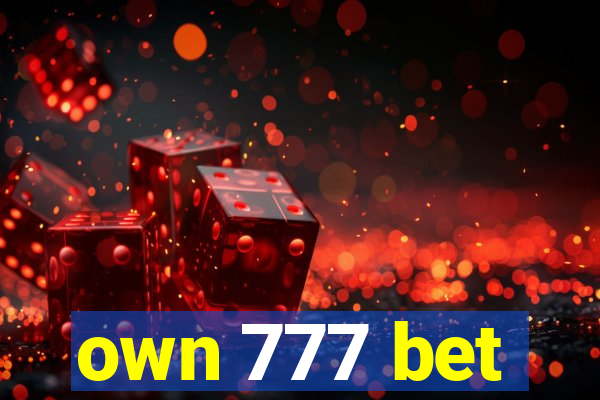 own 777 bet